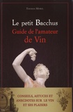 Thomas Morel - Le petit Bacchus - Guide de l'amateur de vin.