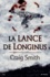 Craig Smith - La Lance de Longinus.