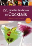 Fanny Matagne - 220 recettes tendances de Cocktails.