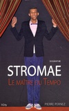 Pierre Pernez - Stromae - Le maître du tempo.