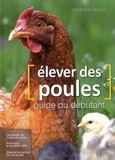 Frédérique Chevalier - Elever des poules.