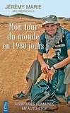 Jérémy Marie et Frédéric Veille - Mon tour du monde en 1980 jours.