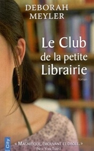 Deborah Meyler - Le club de la petite librairie.