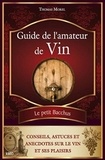Thomas Morel - Guide de l'amateur de vin - Le petit Bacchus.