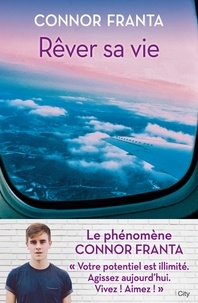 Connor Franta - Rêver sa vie !.