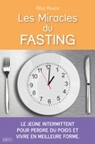 Rémi Raher - Les Miracles du fasting.
