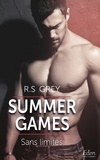 R.S. Grey - Summer games - Sans limites.
