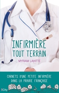 Myriam Lahitte - Infirmière tout terrain.