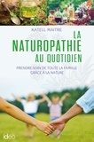 Katell Maitre - La naturopathie au quotidien.