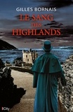 Gilles Bornais - Le sang des Highlands.
