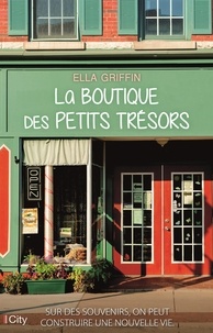 Ella Griffin - La boutique des petits trésors.