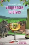 Francis Schull - Vengeances tardives.