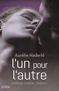 Aurélie Haderlé - L'un pour l'autre.