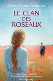 Olivier Delagrange et Yolande Delagrange - Le clan des roseaux.
