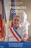 Pascal Devienne - Les premiers de corvée.