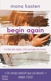 Mona Kasten - Begin again.