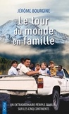Jérôme Bourgine - Le tour du monde en famille.