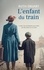 Ruth Druart - L'enfant du train.