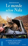 Dean Nicholson - Le monde selon Nala - Un homme, un chat perdu... Un incroyable tour du monde à vélo.