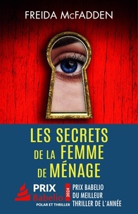 Freida McFadden - Les secrets de la femme de ménage.