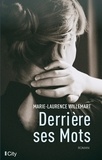 Marie-Laurence Willemart - Derrière ses mots.