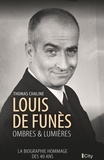 Thomas Chaline  - Louis de Funès - Ombres & lumières.