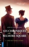 Jodi Ellen Malpas - Les chroniques de Belmore Square Tome 1 : Une nuit avec le duc.