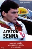 Rémi Boudoul - Ayrton Senna - La vitesse dans le sang.