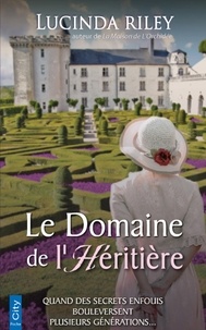 Lucinda Riley - Le domaine de l'héritière.