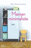 Mino Rakotozandriny - Maman minimaliste.