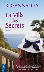 Rosanna Ley - La Villa des Secrets.