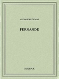 Alexandre Dumas - Fernande.