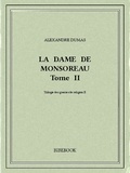 Alexandre Dumas - La dame de Monsoreau II.