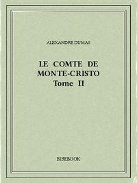 Alexandre Dumas - Le comte de Monte-Cristo II.