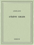 André Lafon - L'élève Gilles.