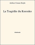 Arthur Conan Doyle - La Tragédie du Korosko.