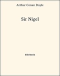 Arthur Conan Doyle - Sir Nigel.