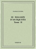 Charles Dickens - Le magasin d'antiquités II.