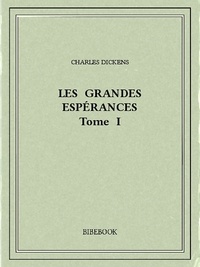 Charles Dickens - Les grandes espérances I.