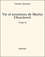 Charles Dickens - Vie et aventures de Martin Chuzzlewit - Tome II.