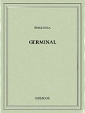 Emile Zola - Germinal.