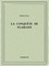 Emile Zola - La conquête de Plassans.