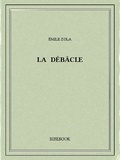 Emile Zola - La débâcle.