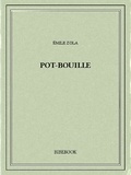 Emile Zola - Pot-bouille.