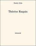 Emile Zola - Thérèse Raquin.