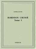 Daniel de Foe - Robinson Crusoé I.