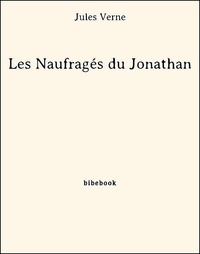 Jules Verne - Les Naufragés du Jonathan.