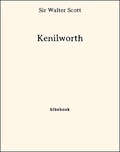 Sir Walter Scott - Kenilworth.