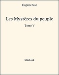 Eugène Sue - Les Mystères du peuple - Tome V.