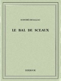 Honoré de Balzac - Le bal de Sceaux.